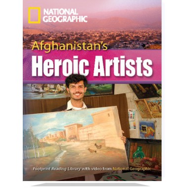Afghanistan’s Heroic Artists